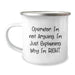 Funny Operator Gifts for Men, Operator Camping Mug, 'Operator. I'm Not Arguing. I'm Just Explaining Why I'm Right., Gifts from Men to Operator, Unique Christmas Unique Gifts - Image 1