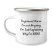 Gifts for Registered Nurses, Funny Camping Mug, Valentine's Unique Gifts from Men, Women, or Friends - Image 1