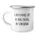 Funny Virginia Camping Mugs for Men, Gifts from Friends and Family - I Am Kind Of A Prime Selection In Virginia, Unique Christmas Unique Gifts - Image 1