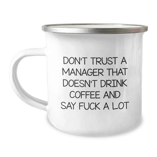 Funny Manager Gifts for Men, Christmas Unique Presents from Coworkers - Camping Mug, 'Don't Trust A Manager That Doesn't Drink Coffee And Say F--k A Lot' - Image 1