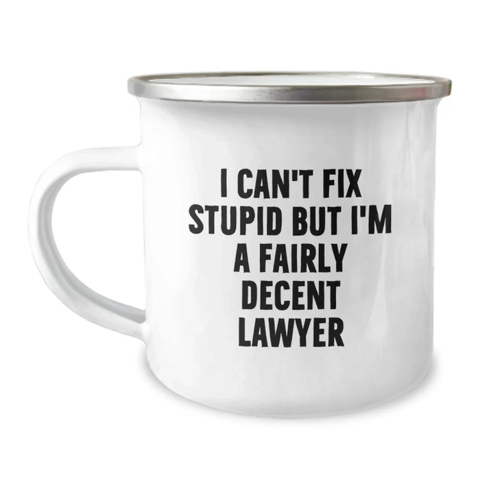 Funny Lawyer Gifts for Men, Birthday Unique Funny Mugs 'I Can't Fix Stupid But I'm A Fairly Decent Lawyer', Gifts from Friends to Family - Image 1
