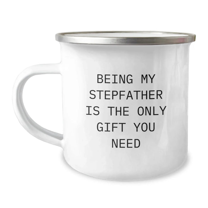 Funny Stepfather Gifts, Being My Stepfather Is The Only Gift You Need, Valentine's Unique Camping Mugs for Men, Women, Family Members - Image 1