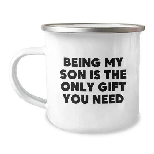 Gifts from Mom to My Son - Being My Son Is The Only Gift - Funny Camping Mug for Birthday Unique Gifts - Image 1