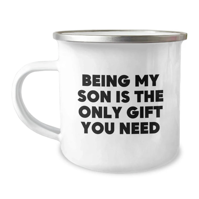 Gifts from Mom to My Son - Being My Son Is The Only Gift - Funny Camping Mug for Birthday Unique Gifts - Image 1