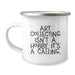 Funny Art Collecting Gifts from Friends, Valentine's Unique Gifts for Art Collecting Enthusiasts, Camping Mug with Art Collecting Isn't A Hobby. It's A Calling. - Image 1