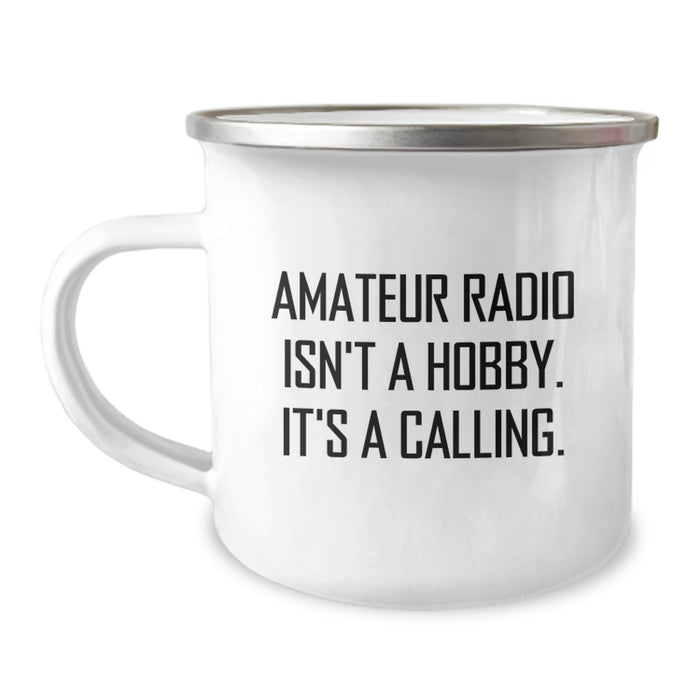 Amateur Radio Gifts for Men - Birthday Unique Gifts from Friends - Funny Quote 'Amateur Radio Isn't A Hobby. It's A Calling.' - Camping Mug Stainless Steel 12 oz - Image 1