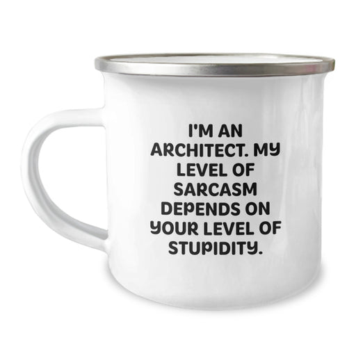 Funny Architect Gifts for Dad, Unique Father's Day Camping Mug with Sarcasm Quote, Great Gift for Architect Men - Image 1