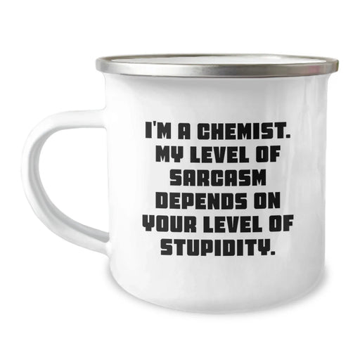 Funny Chemist Gifts for Him - 'I'm A Chemist. My Level Of Sarcasm Depends On Your Level Of Stupidity.' Camping Mug, Valentine's Unique Gifts from Men to Chemist Friends - Image 1