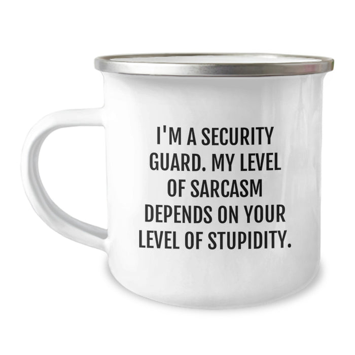 Funny Security Guard Gifts for Men - I'm A Security Guard Level Of Sarcasm Depends On Your Level Of Stupidity Camping Mug for Dad or Friend, Father's Day Unique Gifts from Family - Image 1