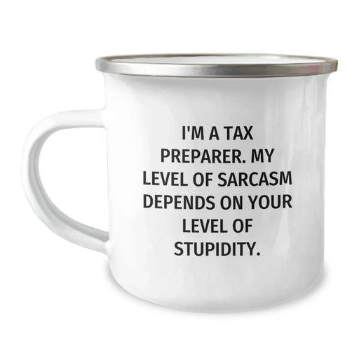 Funny Tax Preparer Gifts for Men, Birthday Unique Gifts from Friends, Camping Mug with Sarcasm Quote - Image 1