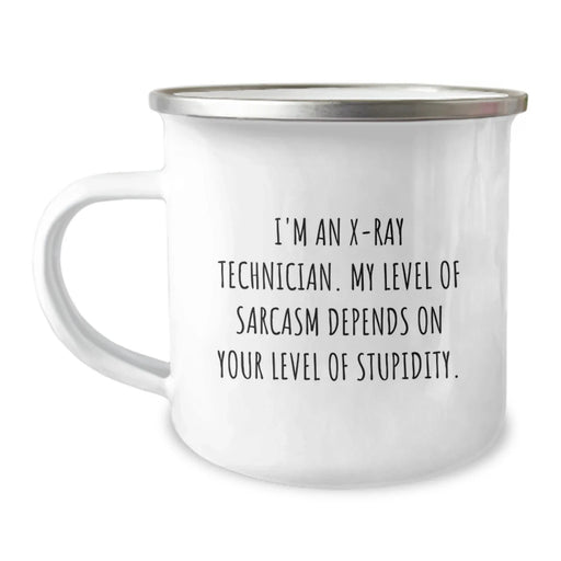 Funny X-Ray Technician Gifts from Men to Women, Valentine's Unique Gifts for X-Ray Technician, Camping Mug with Sarcasm Quote - Image 1