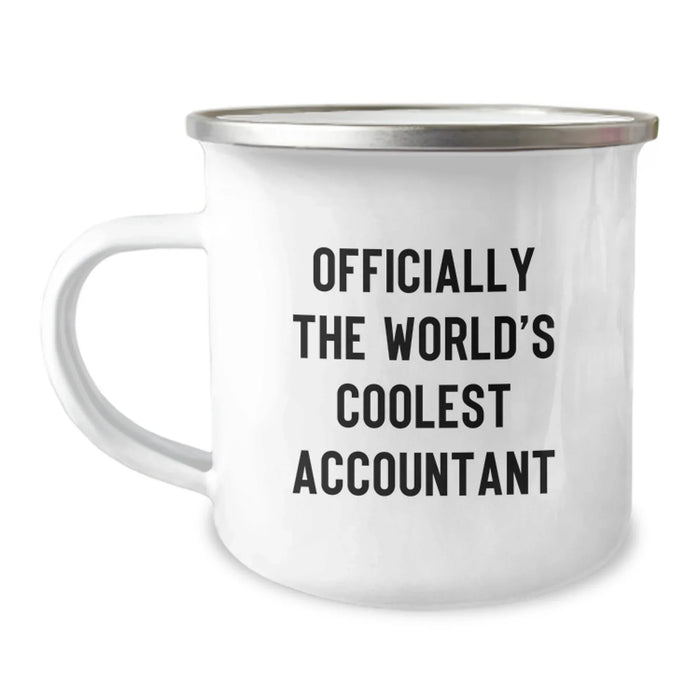 Funny Accountant Gifts from Friends, Officially The World's Coolest Accountant Birthday Unique Gifts for Accountants Camping Mug, Men's Accountant Stainless Steel Enamel Finish Mug - Image 1