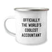 Funny Accountant Gifts from Friends, Officially The World's Coolest Accountant Birthday Unique Gifts for Accountants Camping Mug, Men's Accountant Stainless Steel Enamel Finish Mug - Image 1