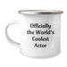Funny Actor Gifts for Men, Actor Camping Mug, Officially The World's Coolest Actor Quote, Christmas Unique Gifts from Family - Image 1