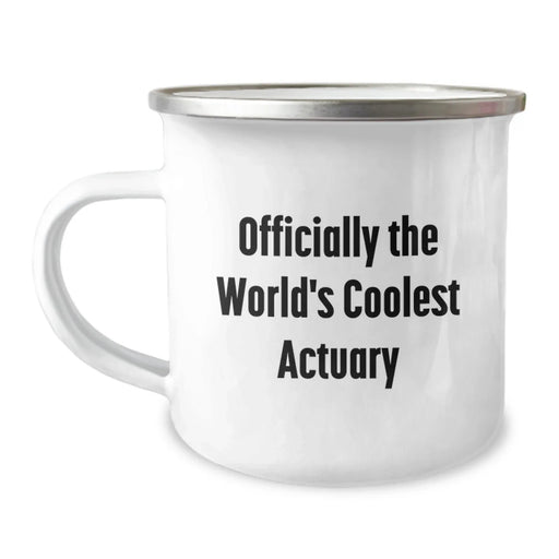 Funny Actuary Gifts, Actuary Camping Mug - 'Officially The World's Coolest Actuary' Quote for Birthday - Image 1