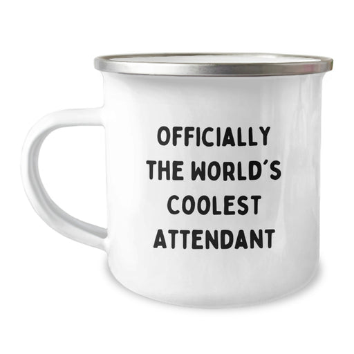 Funny Attendant Gifts - Gifts from Men - Officially The World's Coolest Attendant - Enamel Camping Mug for Attendant, Women, Friends, Coworkers, Family - Image 1