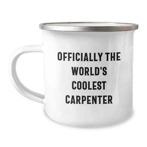 Funny Carpenter Gifts from Friends - Officially The World's Coolest Carpenter - Camping Mug for Birthday Unique Gifts for Men - Image 1