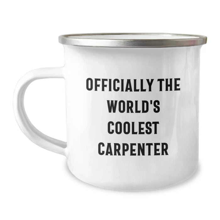 Funny Carpenter Gifts from Friends - Officially The World's Coolest Carpenter - Camping Mug for Birthday Unique Gifts for Men - Image 1