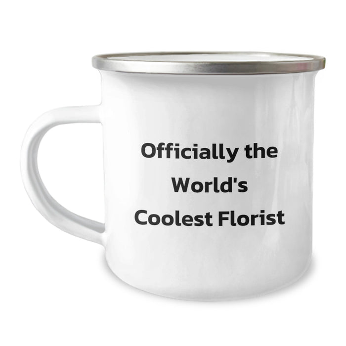 Funny Florist Gifts for Men, Camping Mug - Officially The World's Coolest Florist Inspirational Quote, Unique Graduation Gifts from Friends to Family - Image 1