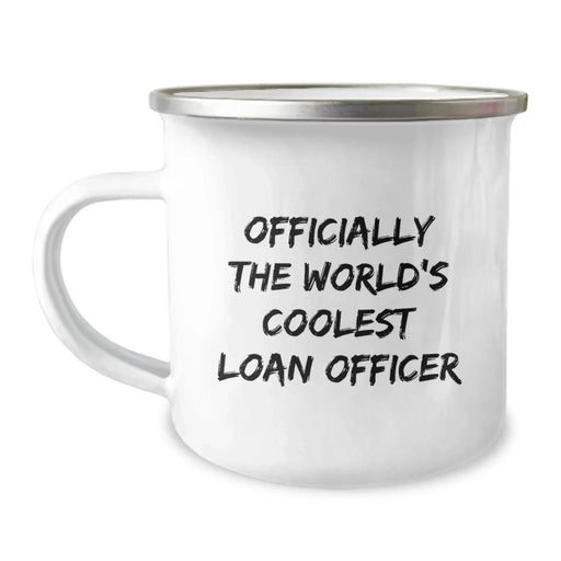 Funny Loan Officer Gifts from Friends, Unique Valentine's Unique Gifts for Loan Officer, Officially The World's Coolest Loan Officer Camping Mug - Image 1