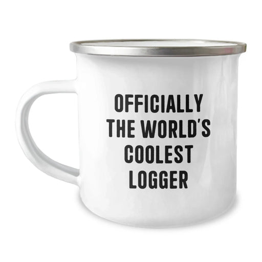 Funny Logger Gifts for Him, Officially The World's Coolest Logger Camping Mug from Friends, Perfect Unique Valentine's Gifts for Logger Lovers - Image 1