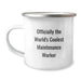 Funny Maintenance Worker Gifts from Friends for Birthday Unique Camping Mug Officially The World's Coolest Maintenance Worker - Image 1