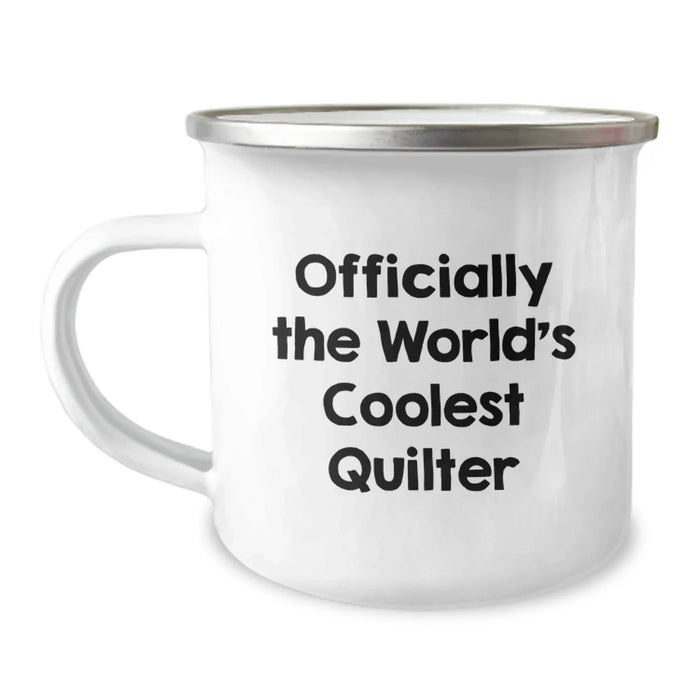 Unique Quilter Birthday Unique Gifts from Friends, Funny Camping Mug for Quilter, Officially The World's Coolest Quilter Quote - Image 1