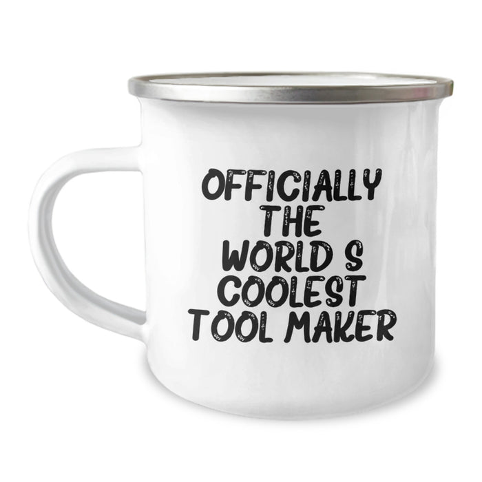 Gifts from Tool Makers to Graduation Unique Gifts for Friends - Funny 'Officially The World's Coolest Tool Maker' Tool Maker Camping Mug - Image 1