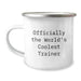 Funny Trainer Gifts for Men Valentine's Unique Camping Mug Officially The World's Coolest Trainer - Gifts from Men to Trainer Friends Family - Image 1