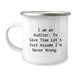 Auditor Camping Mug, Funny Quote 'I Am An Auditor. To Save Time Let's Just Assume I'm Never Wrong.' Gifts for Auditor Men Family Unique Father's Day - Image 1
