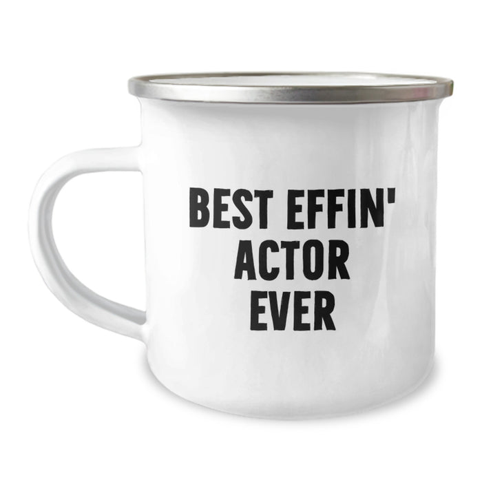 Funny Actor Camping Mug Gifts from Friends for Dad Best Effin' Actor Ever on Father's Day - Image 1