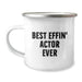 Funny Actor Camping Mug Gifts from Friends for Dad Best Effin' Actor Ever on Father's Day - Image 1