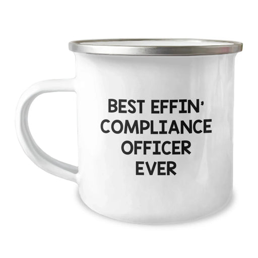 Funny Compliance Officer Gifts for Valentine's - Best Effin' Compliance Officer Ever Camping Mug, Funny Quote, Compliance Officer Appreciation, Unique Gifts from Friends - Image 1