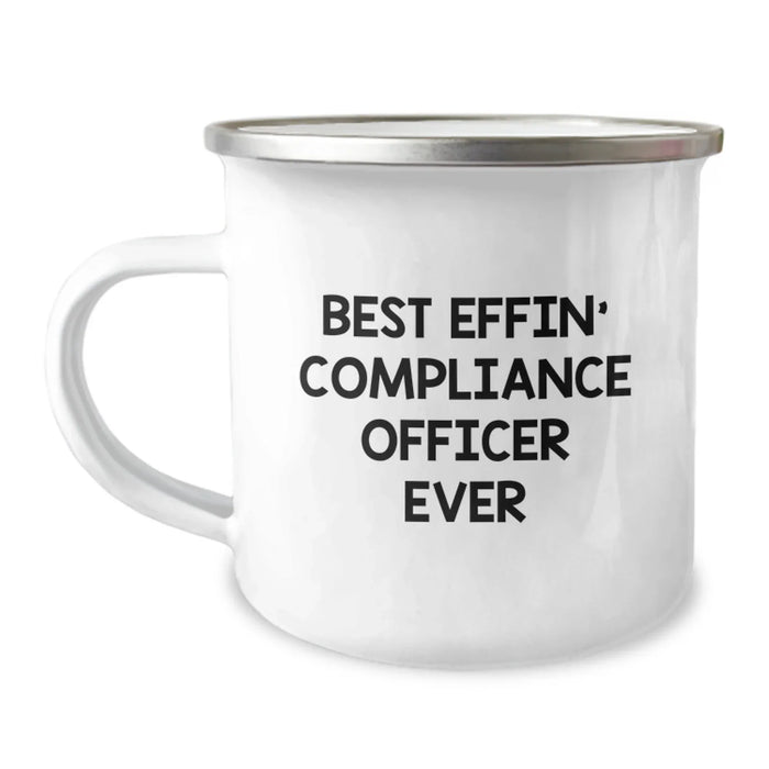 Funny Compliance Officer Gifts for Valentine's - Best Effin' Compliance Officer Ever Camping Mug, Funny Quote, Compliance Officer Appreciation, Unique Gifts from Friends - Image 1