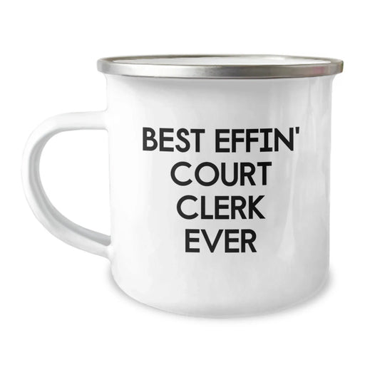 Camping Mug Gifts from Friends to Court Clerk, Best Effin' Court Clerk Ever Funny Quote, Court Clerk Unique Christmas Unique Gifts - Image 1