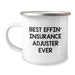 Funny Insurance Adjuster Camping Mug Gifts from Friends for Insurance Adjuster Dad Best Effin' Ever - Image 1
