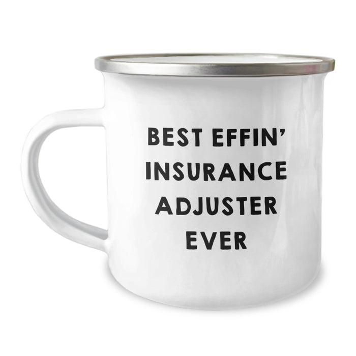 Funny Insurance Adjuster Gifts, Best Effin' Ever Camping Mug, Unique Father's Day Unique Gifts for Insurance Adjuster Men - Image 1
