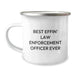 Funny Law Enforcement Officer Gifts from Friends for Men on Valentine's Unique Mugs - Best Effin' Law Enforcement Officer Ever, Camping Mug - Image 1