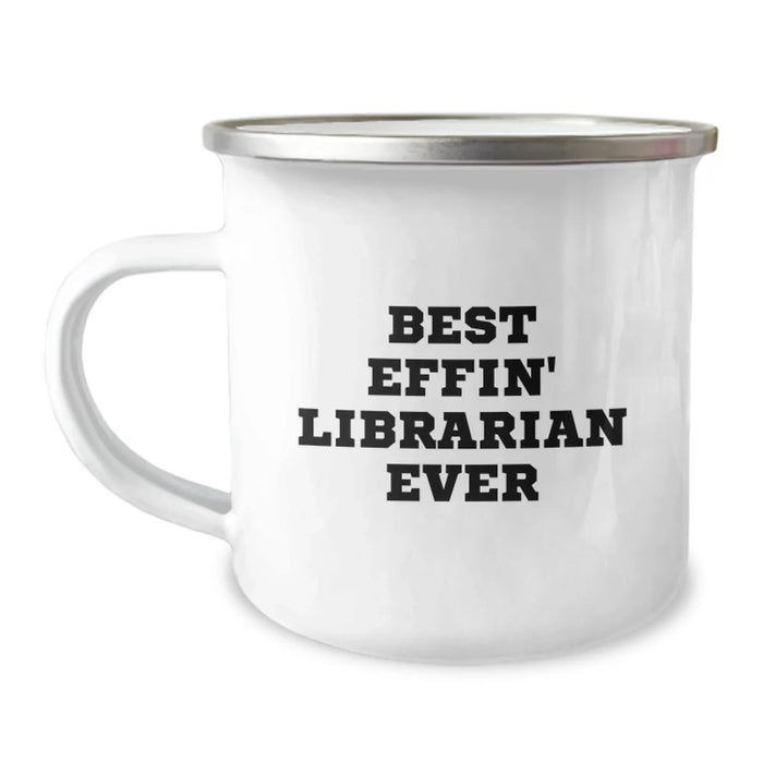 Funny Librarian Gifts for Her - Best Effin' Librarian Ever Camping Mug for Birthday - Unique Gifts from Sister to Sister, Family, or Coworkers - Image 1