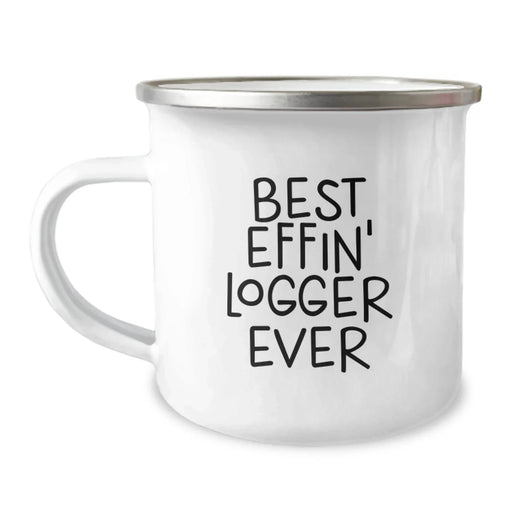 Funny Logger Camping Mug Gifts from Friends for Birthday - Best Effin' Logger Ever, Great Logger Enthusiast Mug, Funny Camping Mug Gift Ideas - Image 1