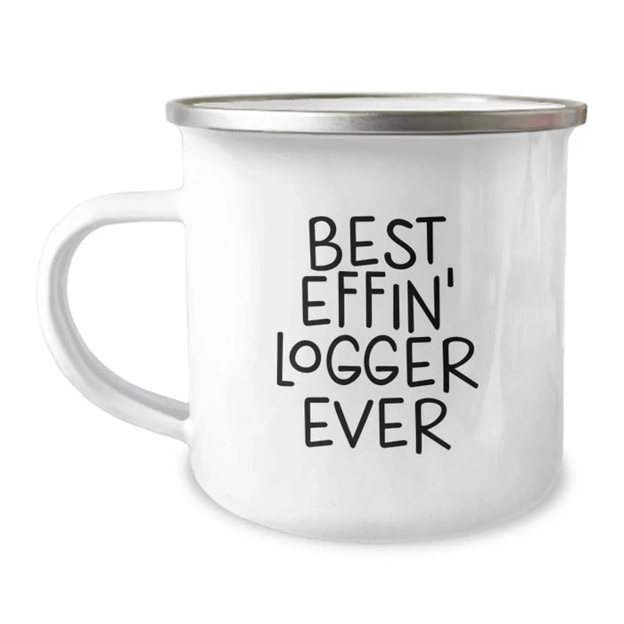 Funny Logger Camping Mug Gifts from Friends for Birthday - Best Effin' Logger Ever, Great Logger Enthusiast Mug, Funny Camping Mug Gift Ideas - Image 1