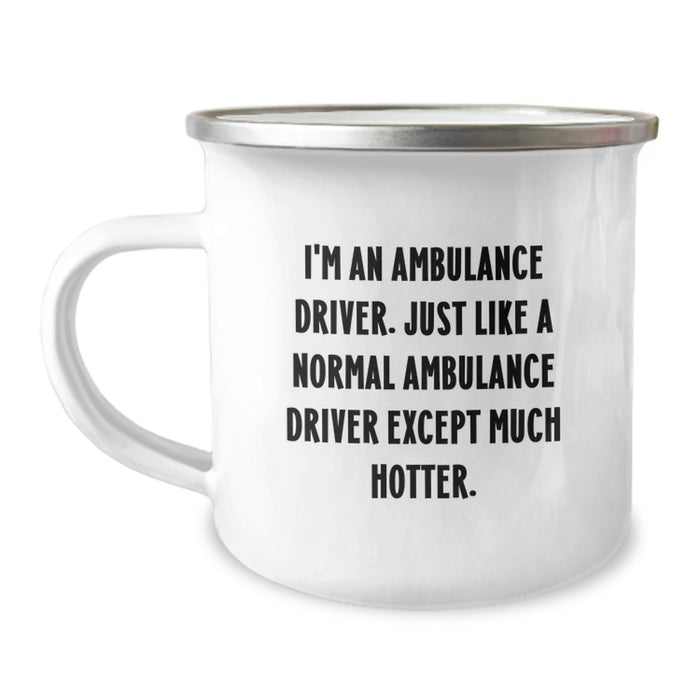 Ambulance Driver Gifts, Funny Quote, Birthday Unique Gifts from Friends for Ambulance Driver Men, Ambulance Driver Camping Mug - Image 1