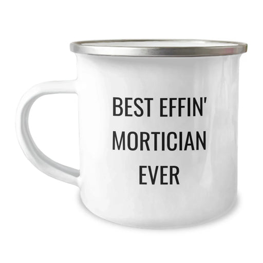 Funny Mortician Gifts for Mortician Friends - Best Effin' Mortician Ever Mugs - Christmas Unique Gifts from Friends to Mortician - Image 1