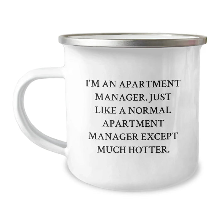 Funny Apartment Manager Gifts, Camping Mug for Apartment Managers, Birthday Presents from Friends, Gifts for Men - 'I'm An Apartment Manager... Much Hotter' - Image 1
