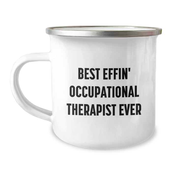 Funny Occupational Therapist Gifts from Women - Best Effin' Quote - Camping Mug for Occupational Therapist, Mother's Day Unique Gifts - Image 1