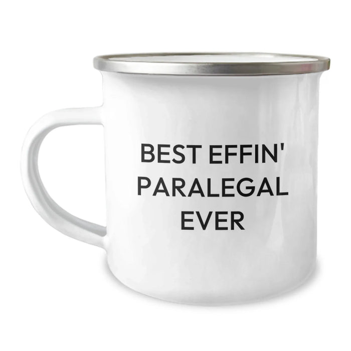 Funny Paralegal Gifts from Men to Women Paralegals Best Effin' Ever Camping Mugs Valentine's Unique Coffee Mugs - Image 1