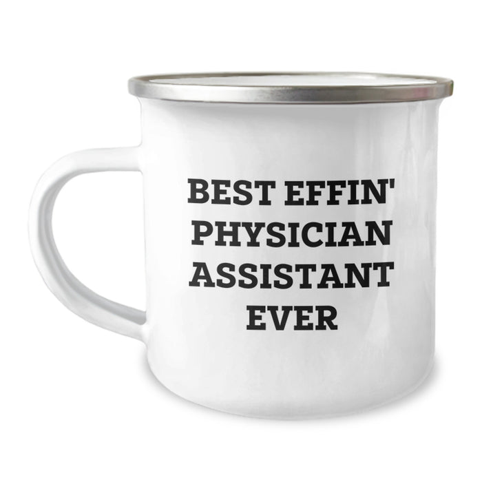 Gifts for Physician Assistant, Funny Camping Mug, Best Effin' Physician Assistant Ever, Unique Father's Day Unique Gifts from Friends and Family - Image 1