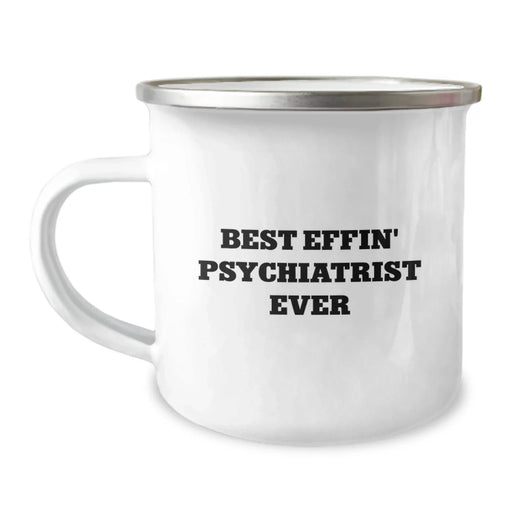 Funny Psychiatrist Gifts for Him - Best Effin' Psychiatrist Ever Camping Mug Stainless Steel - Image 1