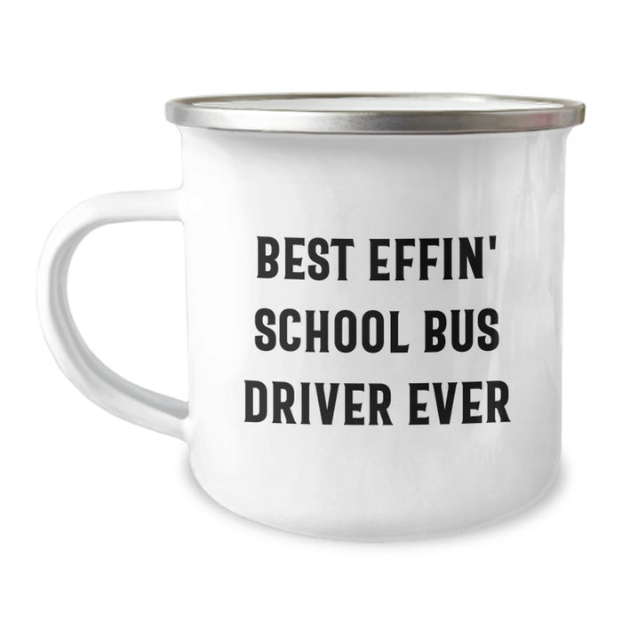 Funny School Bus Driver Gifts from Men to Father's Day Unique Gifts for School Bus Driver Best Effin' School Bus Driver Ever Camping Mug - Image 1