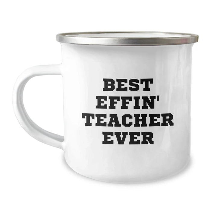 Funny Teacher Camping Mug Gifts for Teachers from Friends, Best Effin' Teacher Ever Christmas Unique Mug, Stainless Steel - Image 1